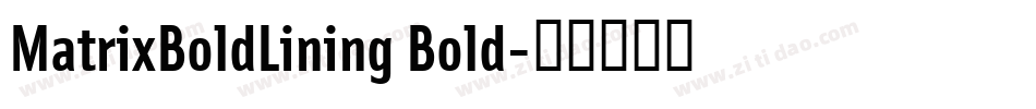 MatrixBoldLining Bold字体转换